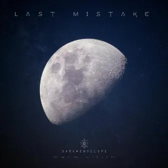 Last Mistake by Dark Envelope