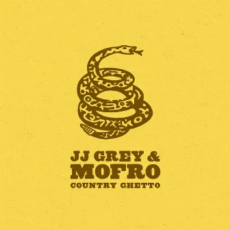 Country Ghetto by JJ Grey & Mofro