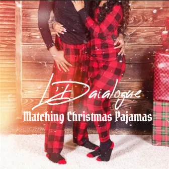 Matching Christmas Pajamas by L'daialogue