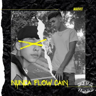 Nunca flow Cain by Marvee