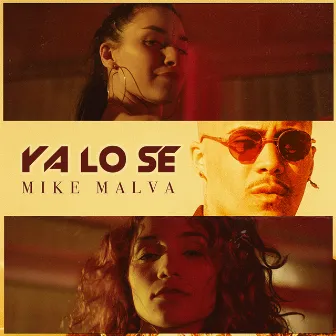 Ya Lo Sé by Mike Malva