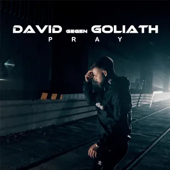 David gegen Goliath by PRAY