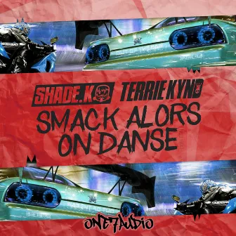 Smack Alors On Danse (Dub Edit) by Shade k