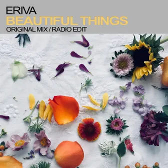 Beautiful Things (Original Mix) by Eriva