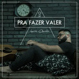 Pra Fazer Valer by Lucas Carvalho