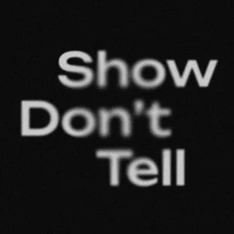 Show Don't Tell by Yves Ardelt