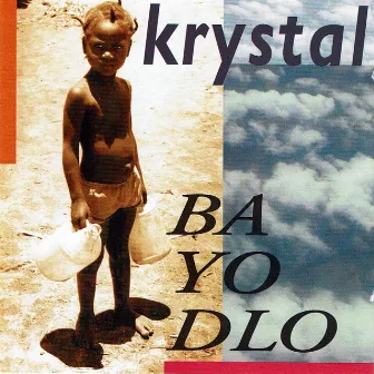 Ba Yo Dlo by Krystal