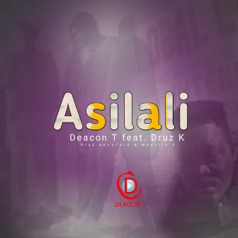 Asilale by Deacon T