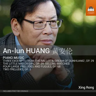 An-lun Huang: Piano Music by An-Lun Huang