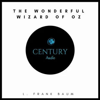 The Wonderful Wizard of Oz by L. Frank Baum