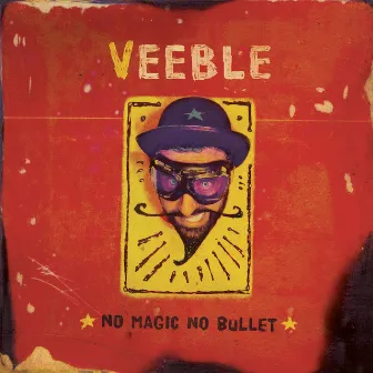 No Magic No Bullet by Veeble