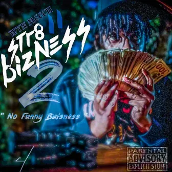 Str8 2 Bizness 2 by WYN Meech