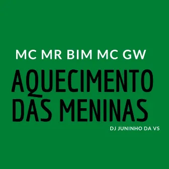 Aquecimento das Meninas by DJ Juninho da Vs