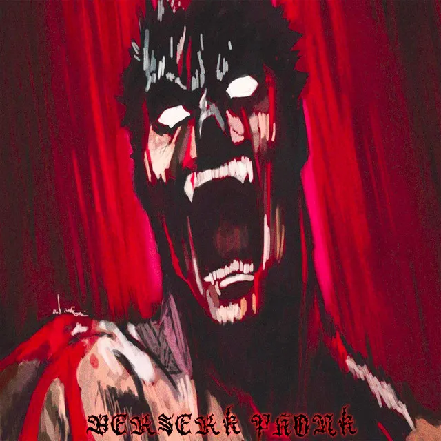 BERSERK PHONK