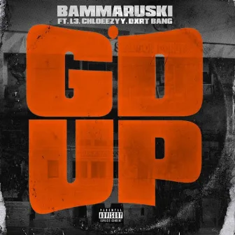 G'd Up by Bamma Ruski