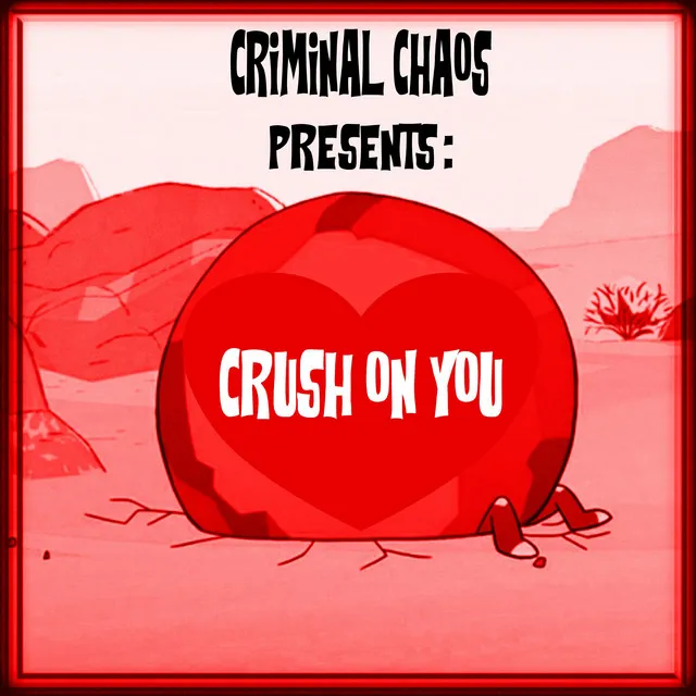 CRUSH ON YOU