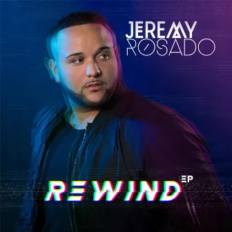 Rewind - EP by Jeremy Rosado