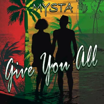 Give You All by Mysta