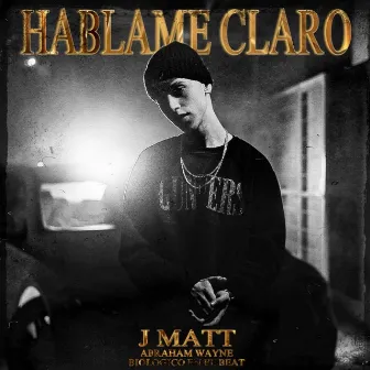 Hablame Claro by J Matt