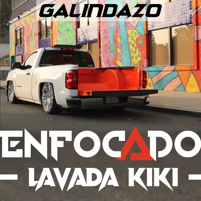 Enfocado (Lavada KIKI)