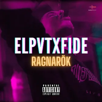 RAGNARÖK by El pvtxfide