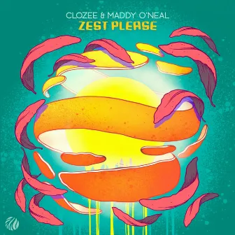 Zest Please by Maddy O'Neal