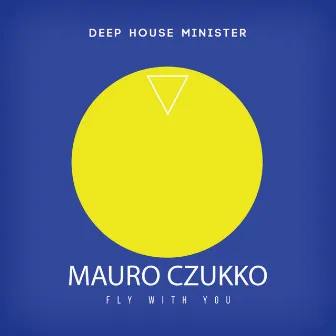 Fly With You by Mauro Czukko