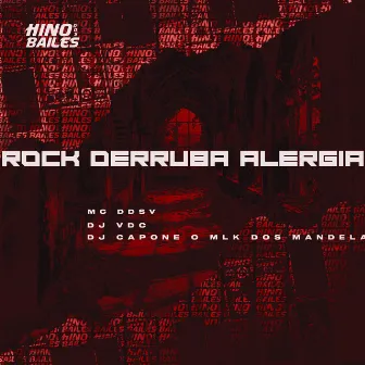 Rock Derruba Alergia by DJ VDC