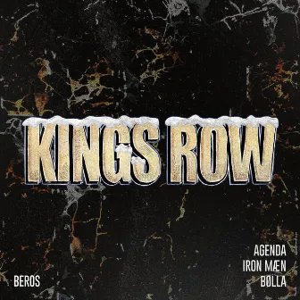 Kings Row by Agenda