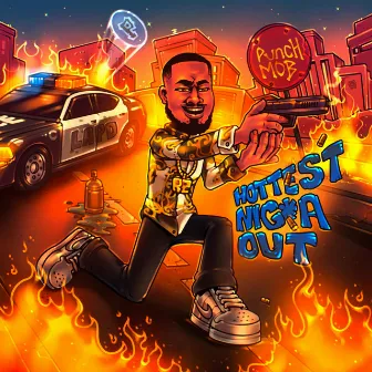 Hottest Nigga Out by Rtwotheplug