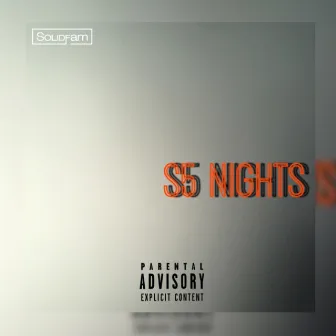 S5 Nights by SF Louie