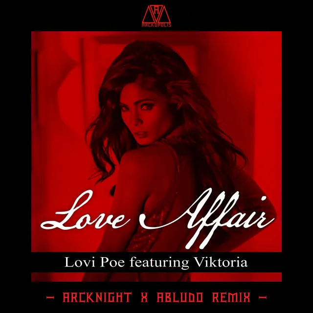 Love Affair - Arcknight x Abludo Remix