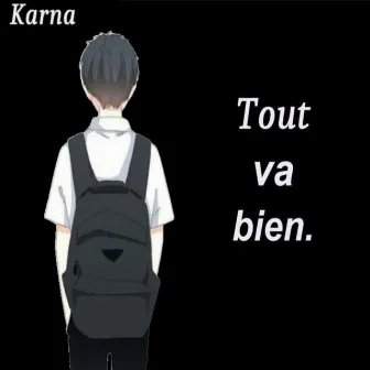 Tout va bien by Karna