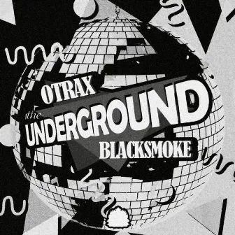 The Underground by OTrax