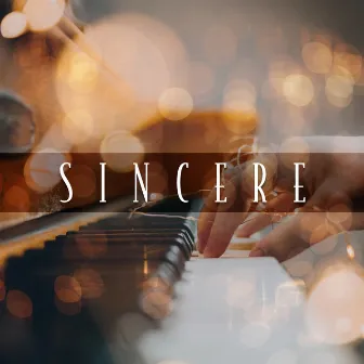 Sincere by Piano Relaxation