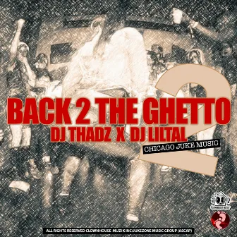 Back 2 The Ghetto 2 by DJ Lil'Tal