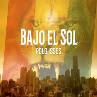 Bajo el sol by Polo Isses