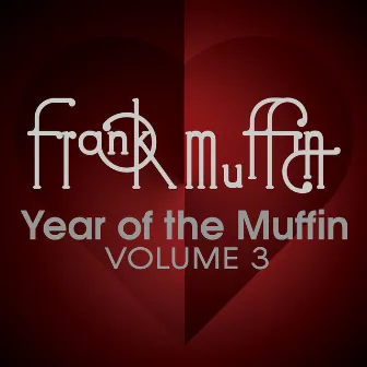 Year of the Muffin, Vol. 3 by Frank Muffin