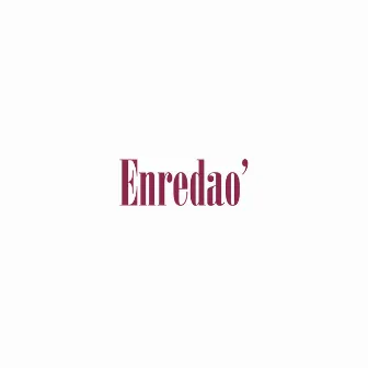 Enredao' by Young Nasty