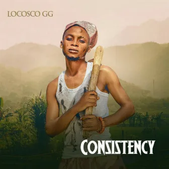 Consistency by Locosco GG