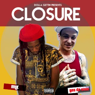 Closure (feat. Geo Da Vinci) by MLK