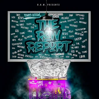 The Raw Report by RAW