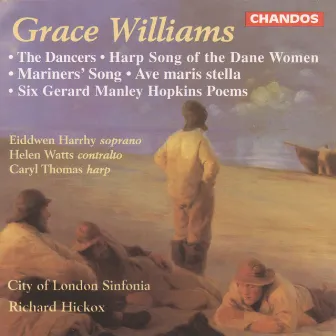 Williams: The Dancers, Two Choruses, Ave Maris Stella & 6 Gerard Manley Hopkins Poems by Eiddwen Harrhy