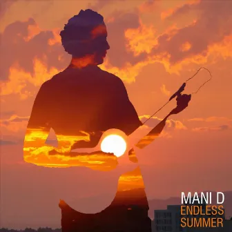 Endless Summer by Mani D