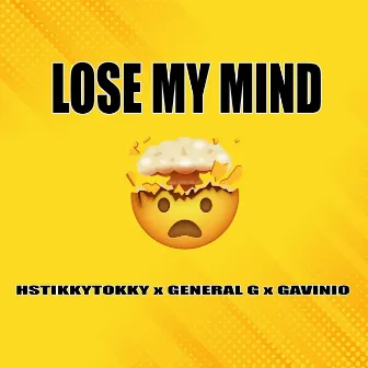 Lose My Mind by HStikkytokky