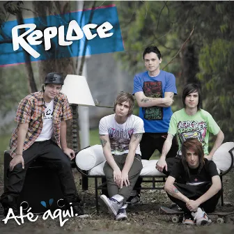 Até Aqui by Replace