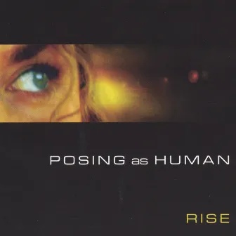 Posing As Human by Rise