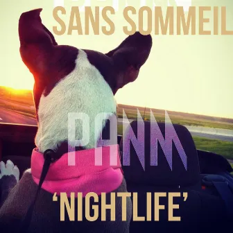 Nightlife by Sans Sommeil