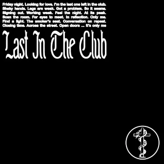 Last In The Club by Buzz Kull