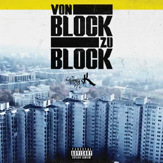 Von Block zu Block by Grosses-K